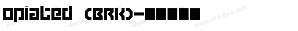 Opiated (BRK)字体转换